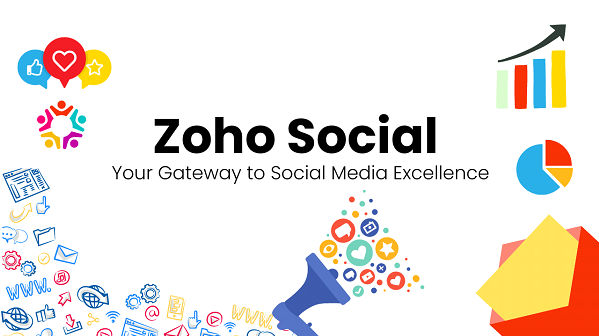 Zoho Social: Your Gateway to Social Media Excellence