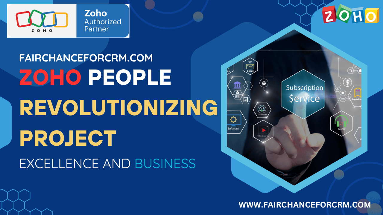 Read more about the article Zoho People Revolutionizing Project-Excellence and Business