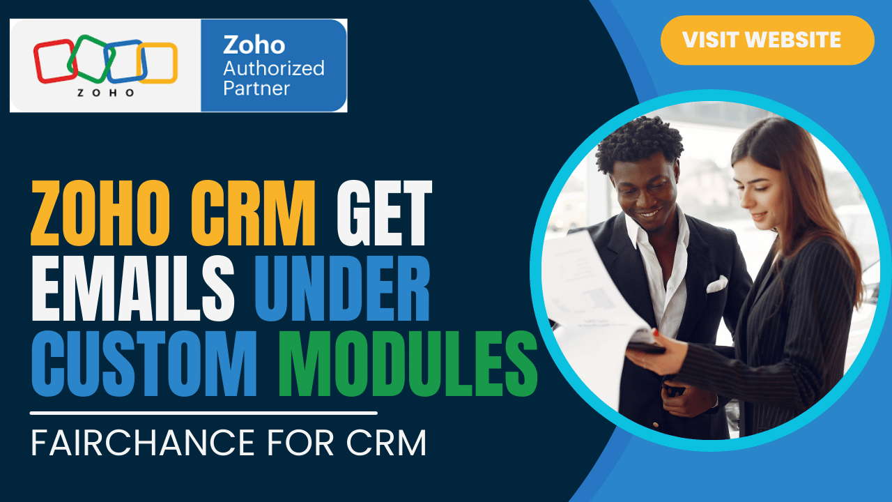 You are currently viewing Zoho CRM Get Emails Under Custom Modules – Step by Step