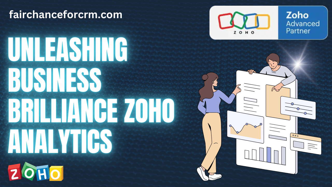 Read more about the article Unleashing Business Brilliance Zoho Analytics-A Data Odyssey