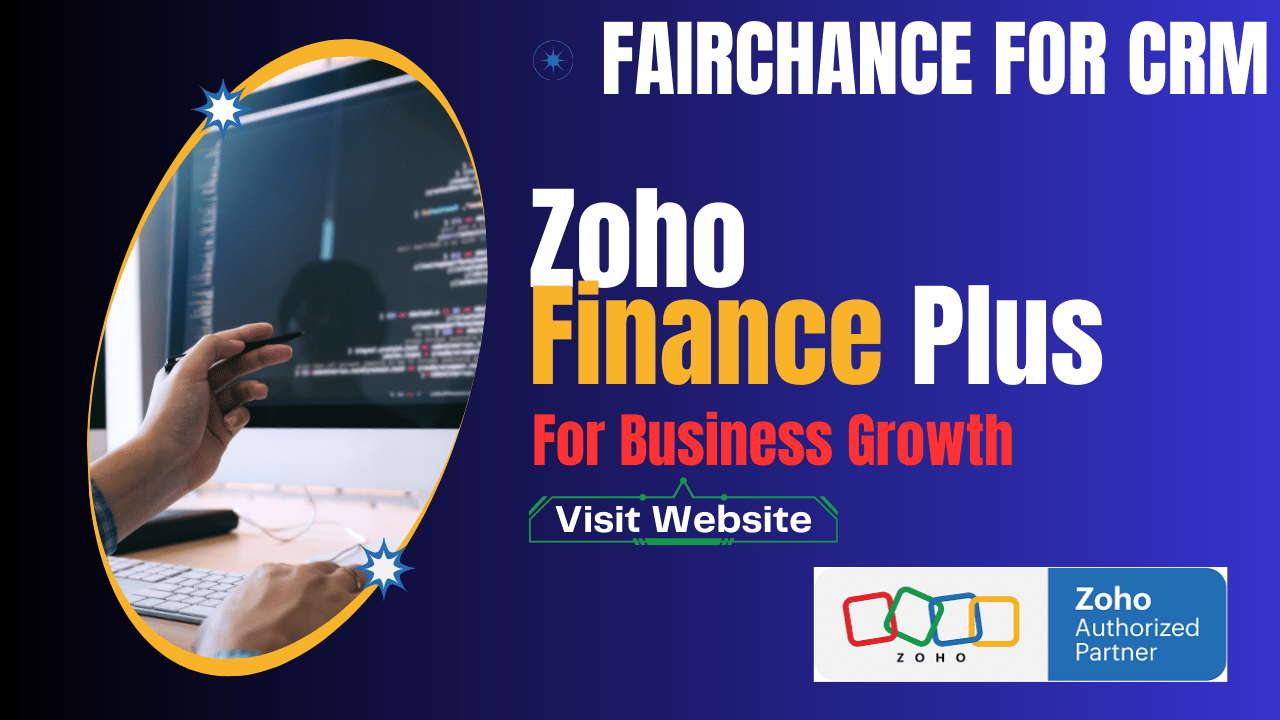 You are currently viewing Zoho Finance Plus – FAIRCHANCE FOR CRM