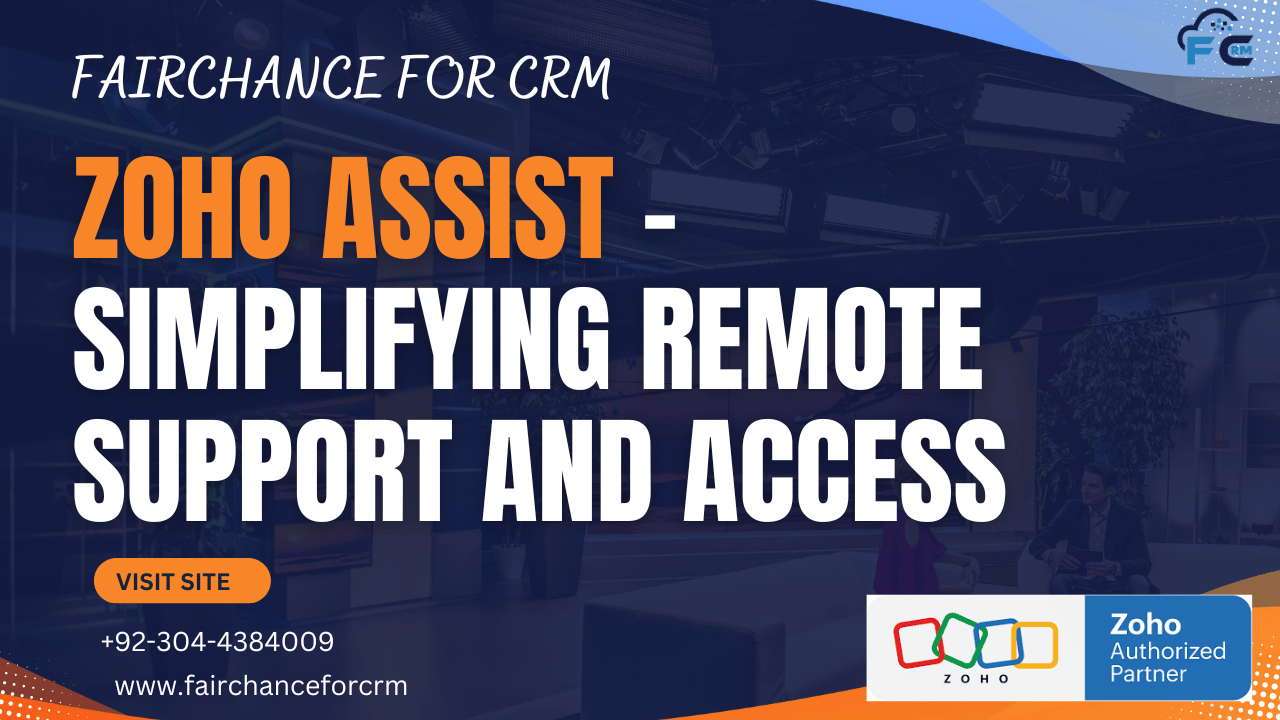 Read more about the article Zoho Assist – Simplifying Remote Support and Access