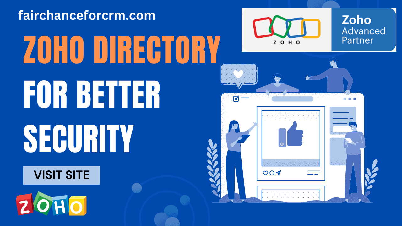 You are currently viewing Zoho Directory and Its Importance – FAIRCHANCE FOR CRM