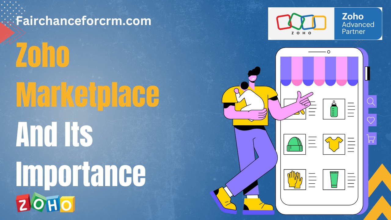 Read more about the article Zoho Marketplace and its Importance -FAIRCHANCE FOR CRM