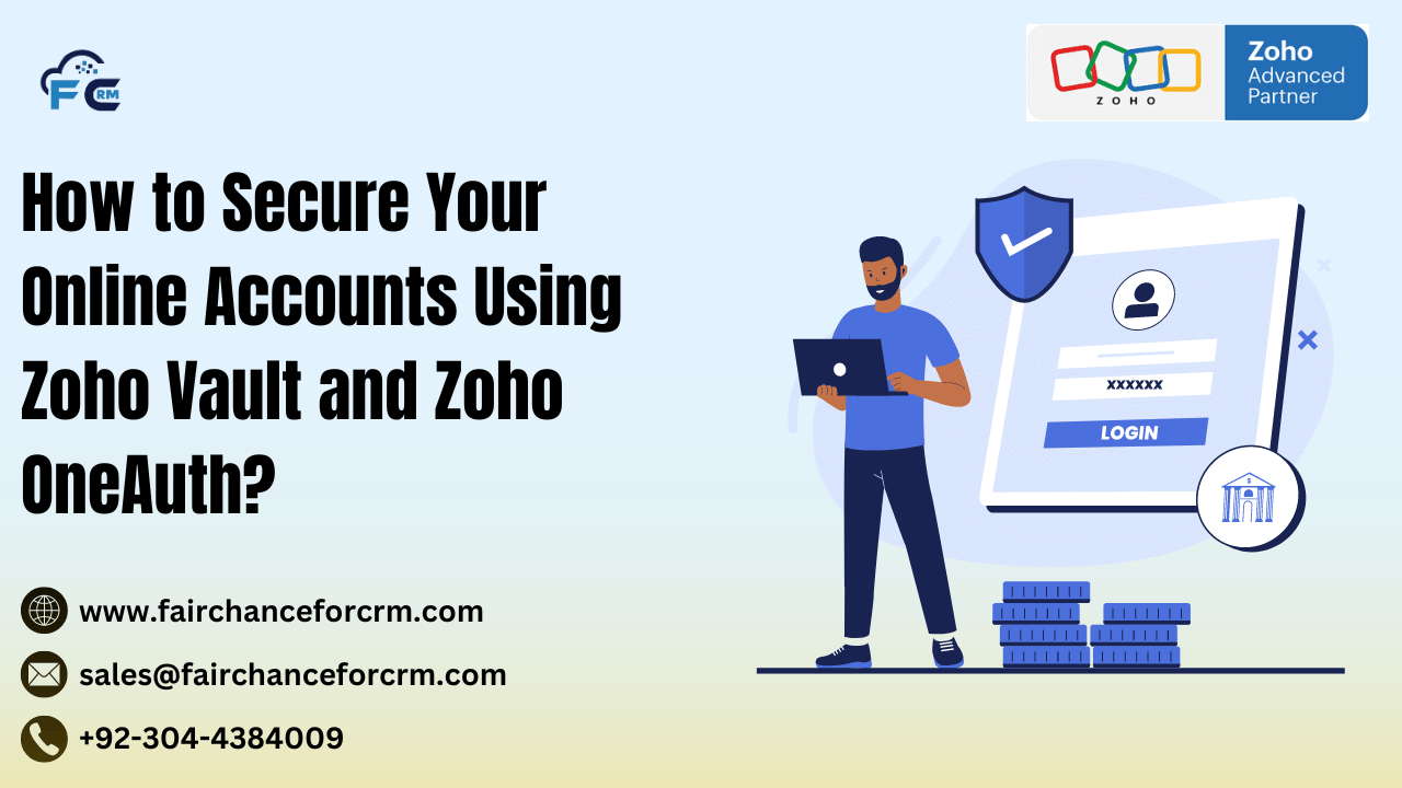 You are currently viewing How to Secure Your Online Accounts Using Zoho Vault and Zoho OneAuth?