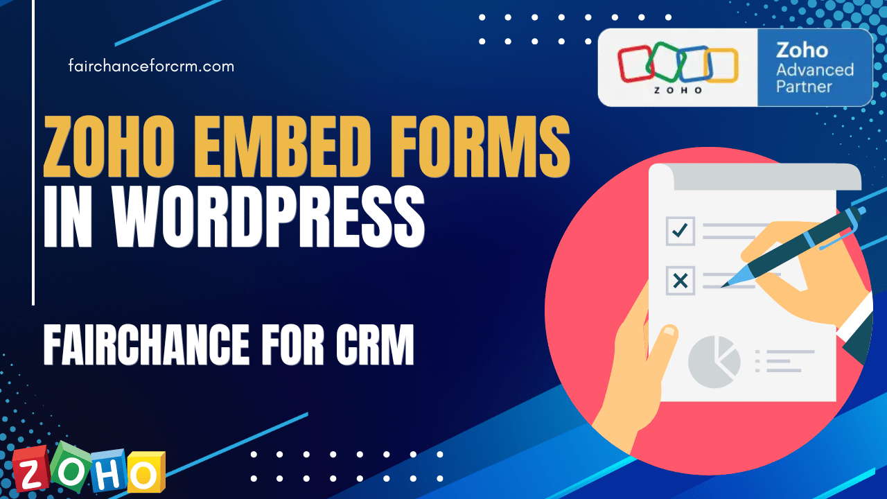 Read more about the article Zoho Embed Forms in WordPress – FAIRCHANCE FOR CRM