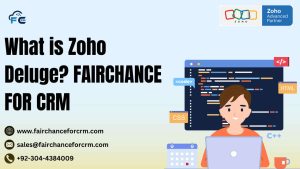 Read more about the article What is Zoho Deluge? FAIRCHANCE FOR CRM