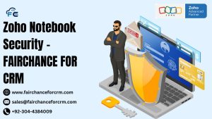 Read more about the article Zoho Notebook Security – FAIRCHANCE FOR CRM