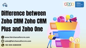 Read more about the article Difference between Zoho CRM, Zoho CRM Plus and Zoho One