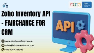 Read more about the article Zoho Inventory API – FAIRCHANCE FOR CRM