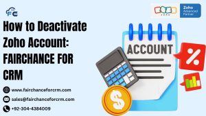 Read more about the article How to Deactivate Zoho Account: FAIRCHANCE FOR CRM