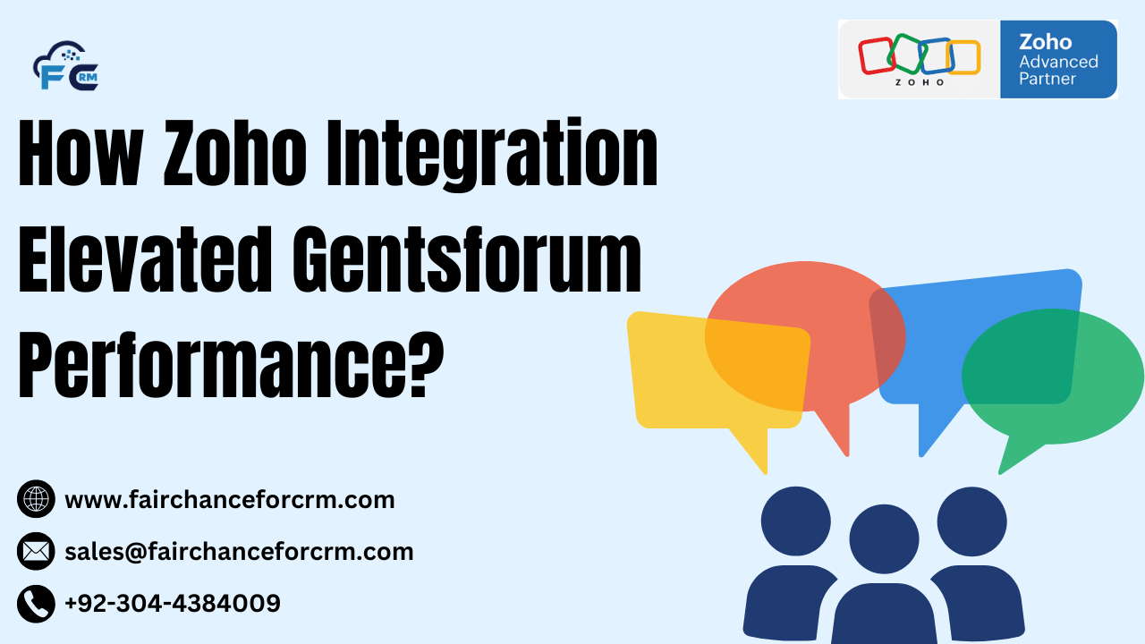 You are currently viewing How Zoho Integration Elevated Gentsforum Performance?