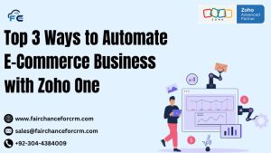 Read more about the article Top 3 Ways to Automate E-Commerce Business with Zoho One