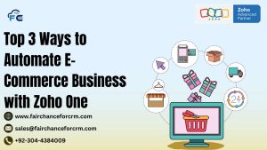 Read more about the article Top 3 Ways to Automate E-Commerce Business with Zoho One