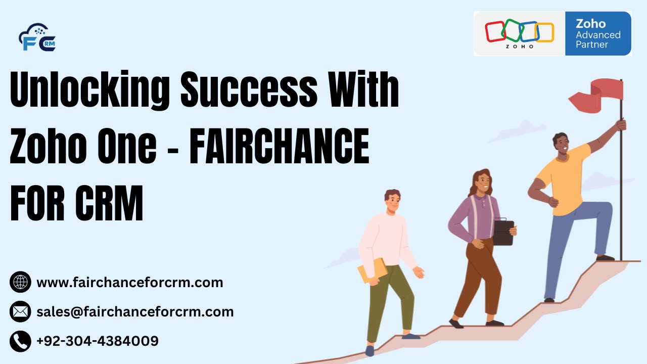 You are currently viewing Unlocking Success With Zoho One – FAIRCHANCE FOR CRM