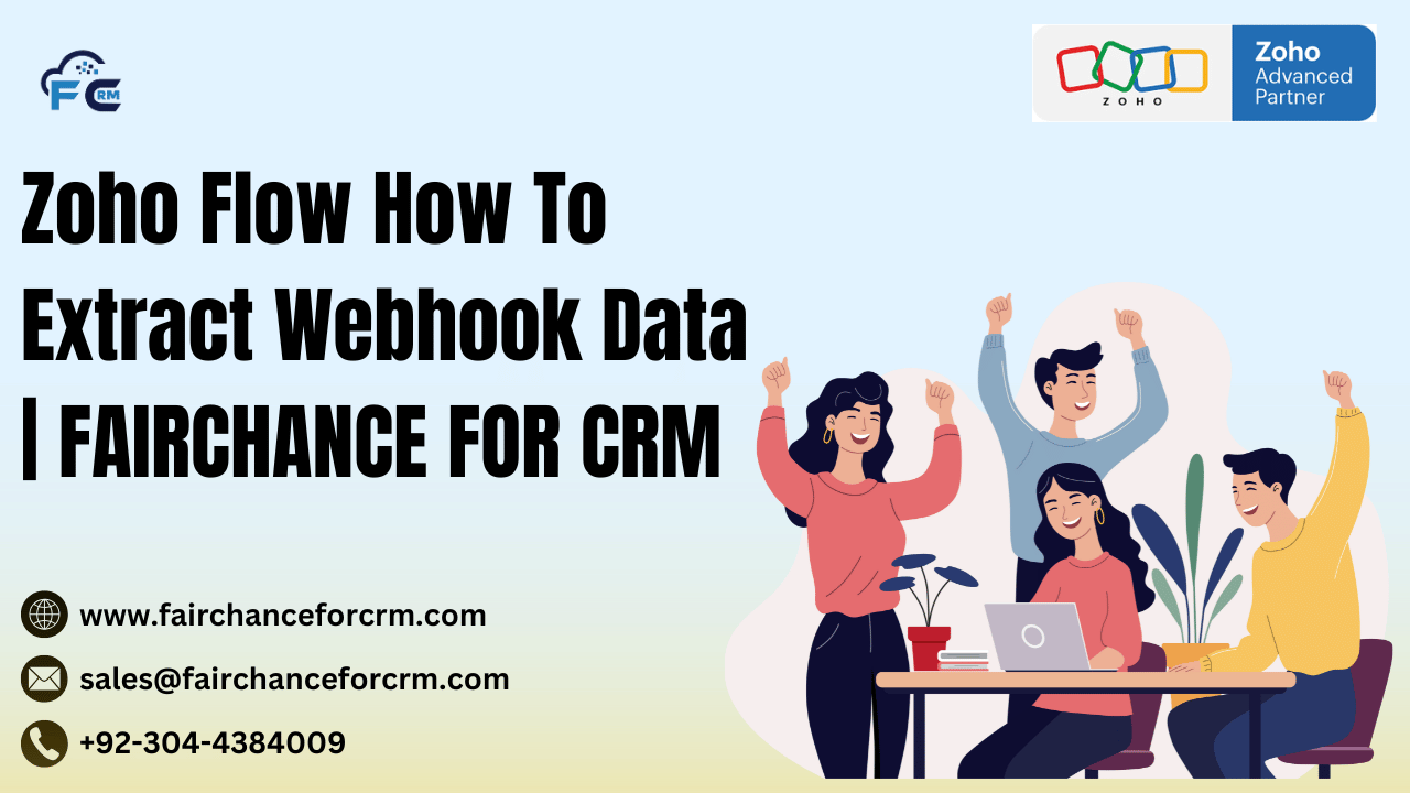 You are currently viewing Zoho Flow How To Extract Webhook Data | FAIRCHANCE FOR CRM