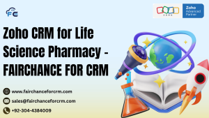 Read more about the article Zoho CRM for Life Science Pharmacy – FAIRCHANCE FOR CRM