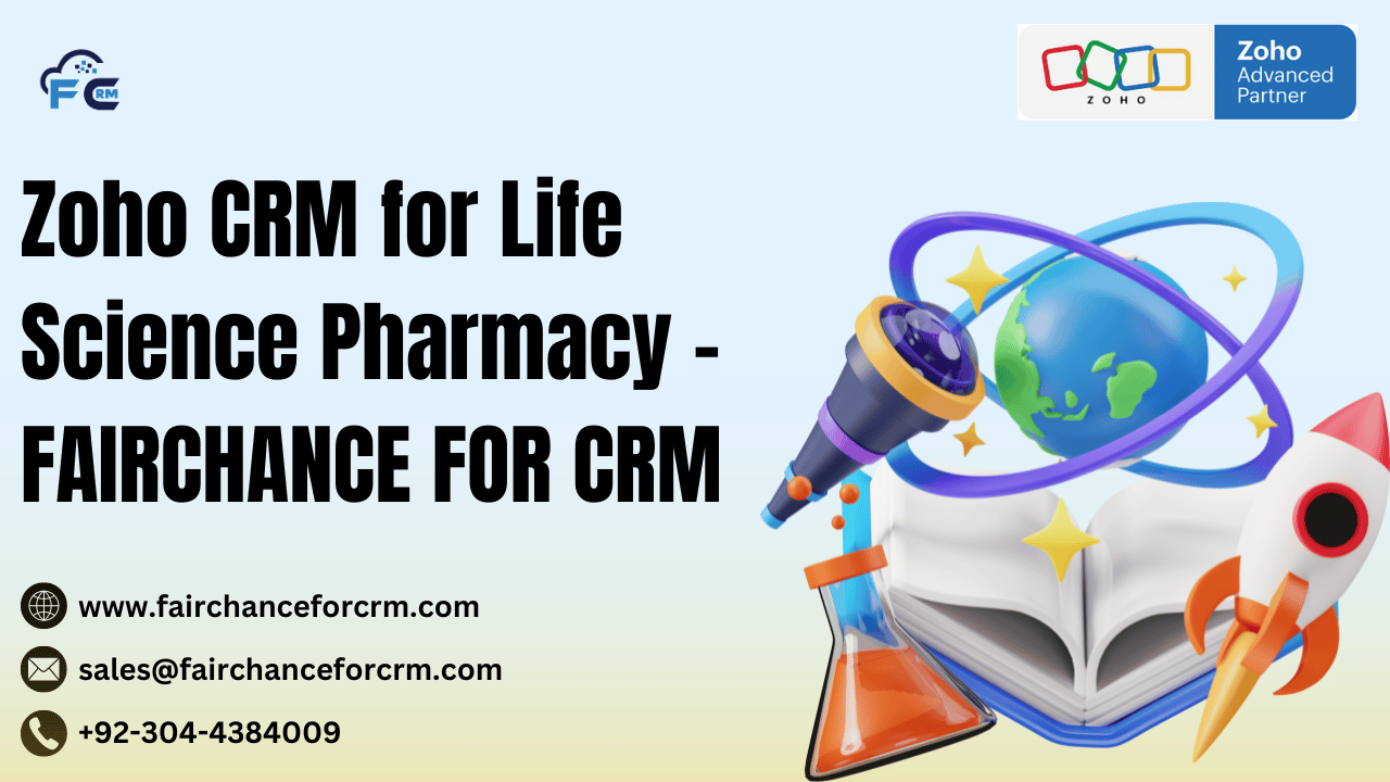 You are currently viewing Zoho CRM for Life Science Pharmacy – FAIRCHANCE FOR CRM