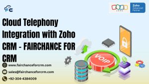 Read more about the article Cloud Telephony Integration with Zoho CRM – FAIRCHANCE FOR CRM