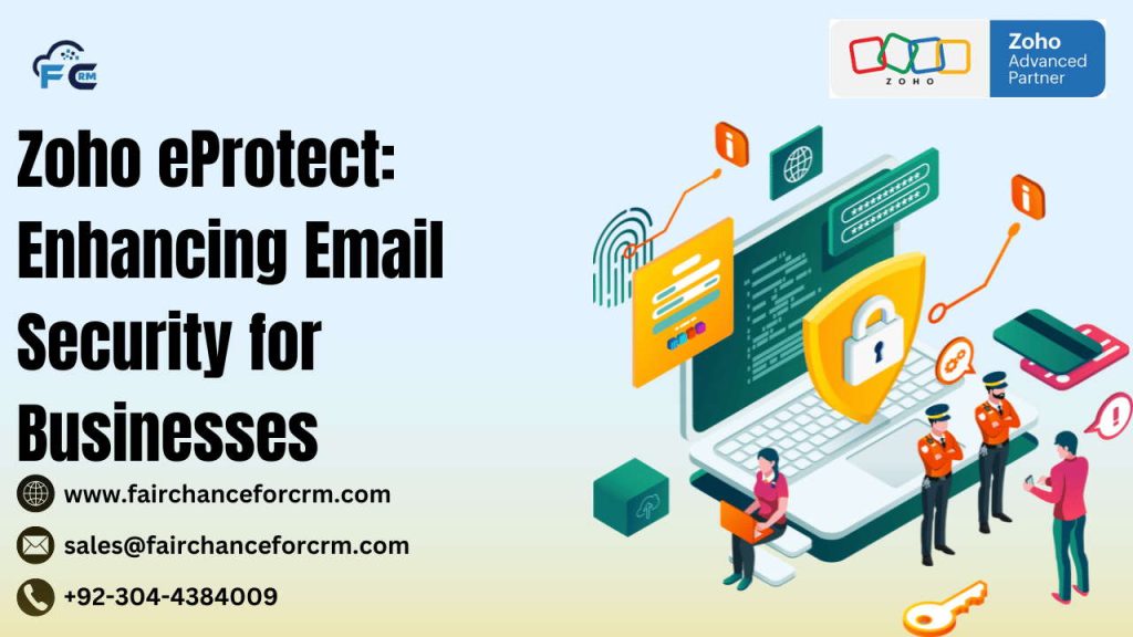 Zoho eProtect: Enhancing Email Security for Businesses