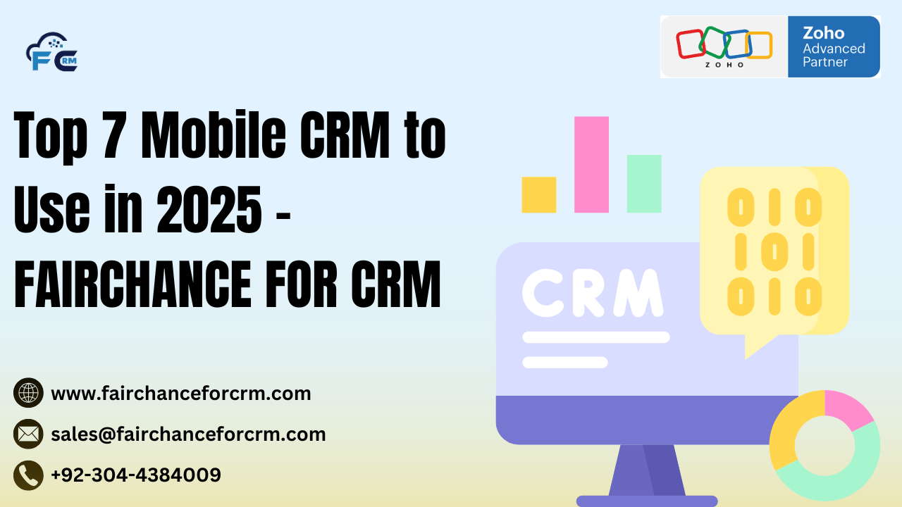 Read more about the article Top 7 Mobile CRM to Use in 2025 – FAIRCHANCE FOR CRM