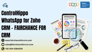 Read more about the article ControlHippo WhatsApp for Zoho CRM – FAIRCHANCE FOR CRM