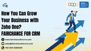 Read more about the article How You Can Grow Your Business with Zoho One? FAIRCHANCE FOR CRM