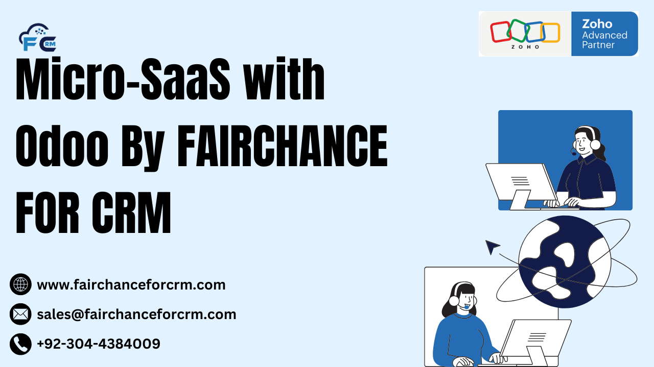 Read more about the article Micro-SaaS with Odoo By FAIRCHANCE FOR CRM