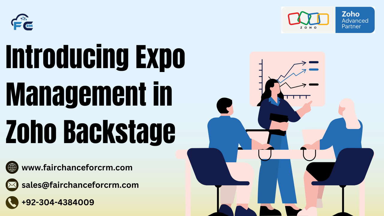 You are currently viewing Introducing Expo Management in Zoho Backstage – FAIRCHANCE FOR CRM