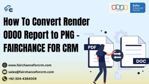 Read more about the article How To Convert Render ODOO Report to PNG​ – FAIRCHANCE FOR CRM