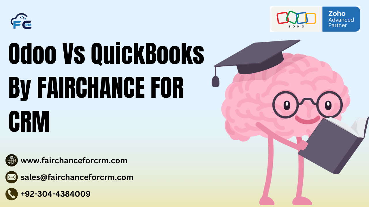 Read more about the article Odoo Vs QuickBooks By FAIRCHANCE FOR CRM