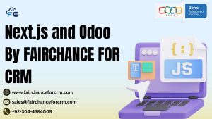 Read more about the article Next.js and Odoo By FAIRCHANCE FOR CRM