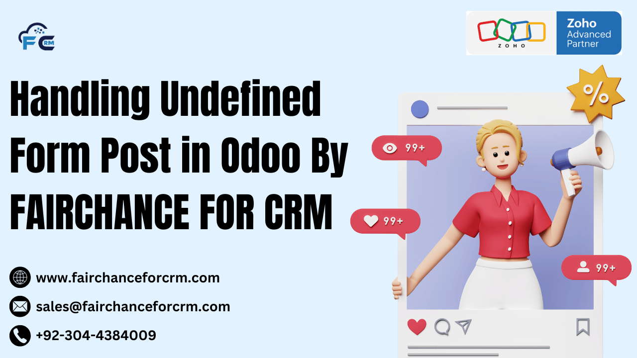 You are currently viewing Handling Undefined Form Post in Odoo By FAIRCHANCE FOR CRM