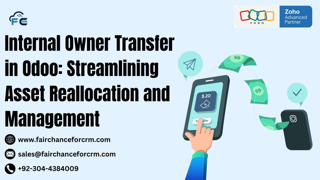 You are currently viewing Internal Owner Transfer in Odoo: Streamlining Asset Reallocation and Management