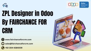 Read more about the article ZPL Designer in Odoo By FAIRCHANCE FOR CRM