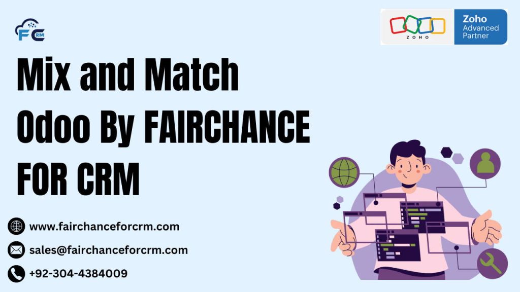 Mix and Match Odoo By FAIRCHANCE FOR CRM