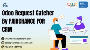 Read more about the article Odoo Request Catcher By FAIRCHANCE FOR CRM