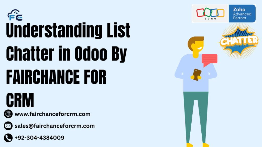 Understanding List Chatter in Odoo By FAIRCHANCE FOR CRM