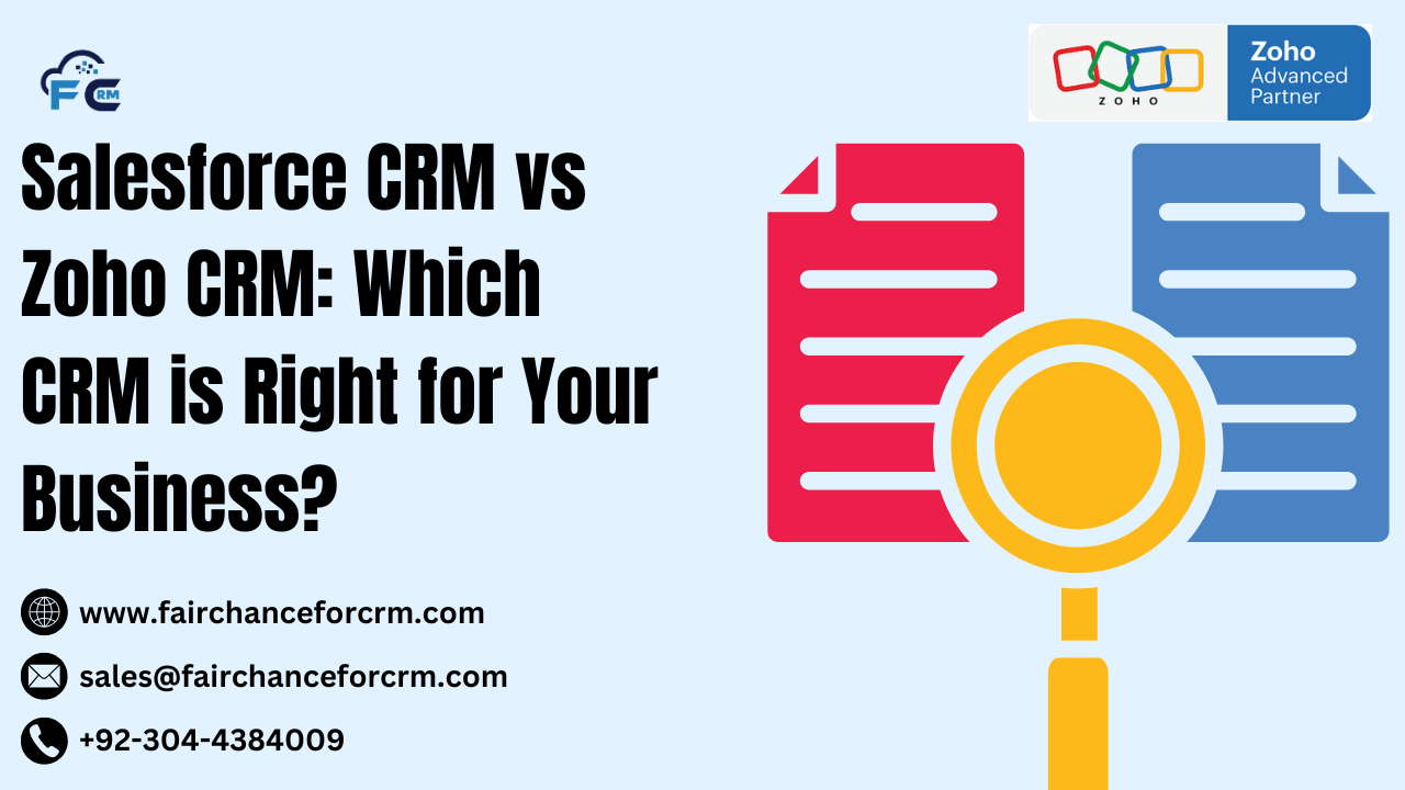 You are currently viewing Salesforce CRM vs Zoho CRM: Which CRM is Right for Your Business?