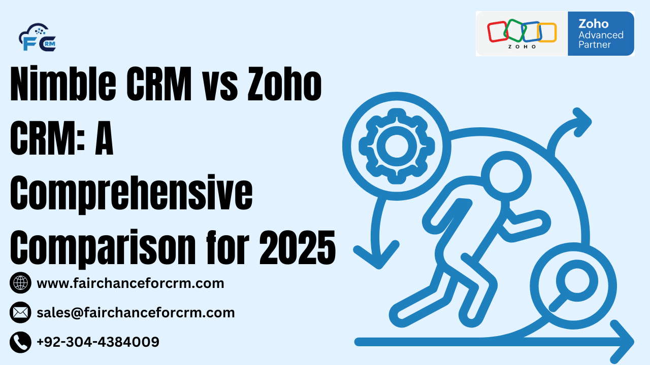 Read more about the article Nimble CRM vs Zoho CRM: A Comprehensive Comparison for 2025