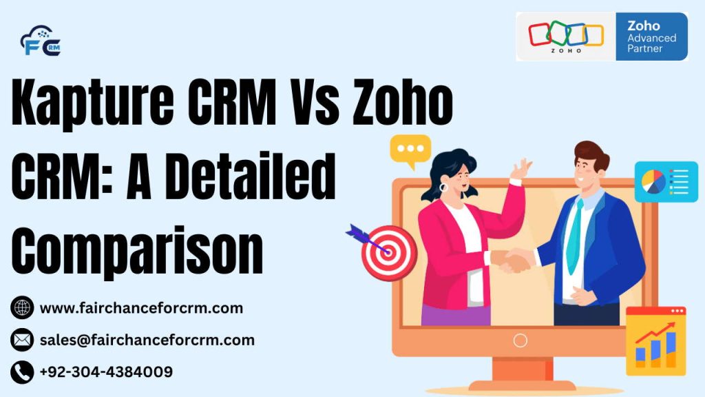 Kapture CRM Vs Zoho CRM: A Detailed Comparison